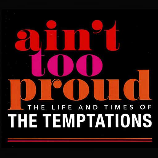 Ain't Too Proud: The Life and Times of The Temptations Las Vegas Tickets