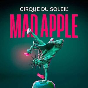 Cirque du Soleil - Mad Apple Las Vegas Tickets